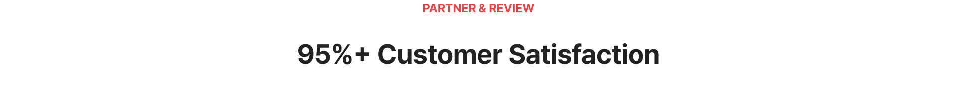 PARTNER & REVIEW, 만족도 95% 이상 고객 후기